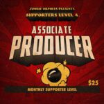 Zombie Orpheus Supporters L4: Associate Producer